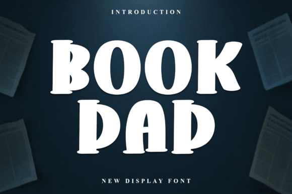 Book Dad: A Friendly Display Font for Human-Centered Web Design