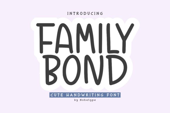 Family Bond Font: A Display Typeface That Feels Like a Hug
