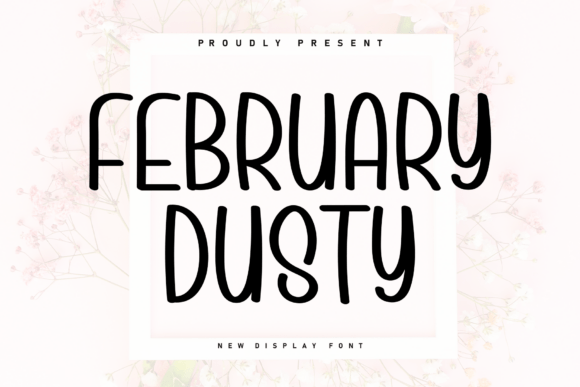 February Dusty: A Handwritten Display Font with Editorial Warmth