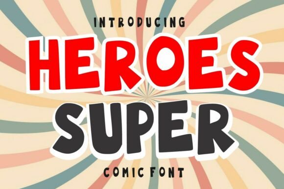 Heroes Super Comic Font for Bold, Friendly Branding