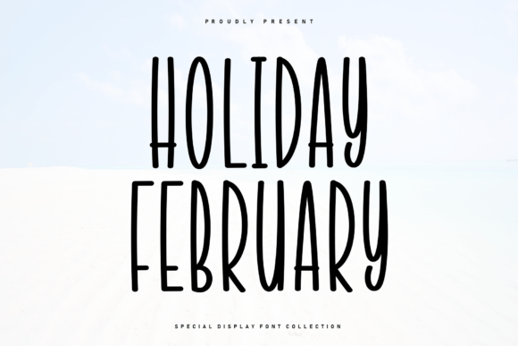 Holiday February: A Handwritten Display Font That Feels Like Home