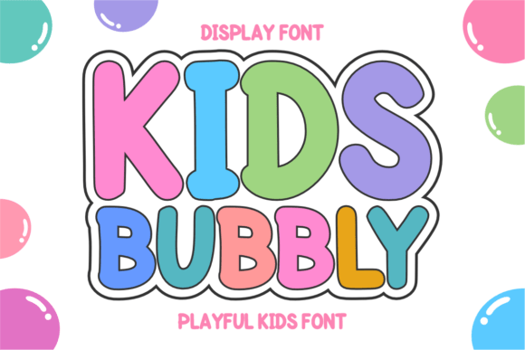 Kids Bubbly: A Playful Display Font That Earns Its Place