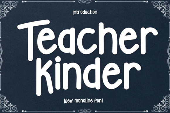 Teacher Kinder: A Festive Display Font That Makes Campaigns Sparkle