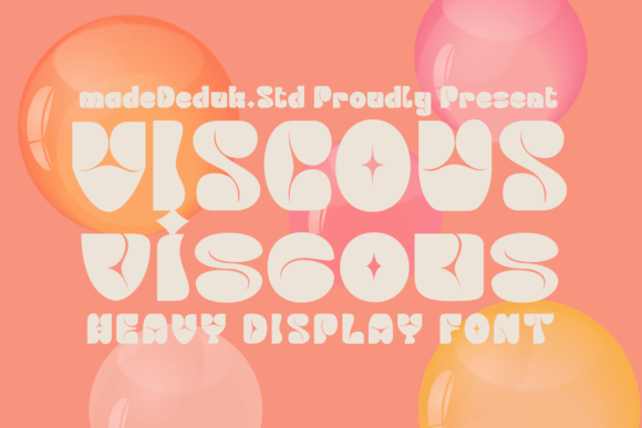 Viscous: A Liquid-Retro Display Font for Thoughtful Design